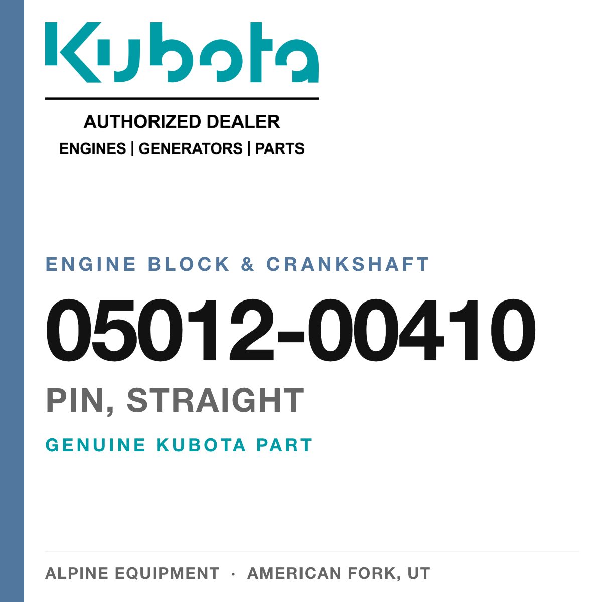 Genuine Kubota pin, straight, part number 05012-00410 — Alpine Equipment
