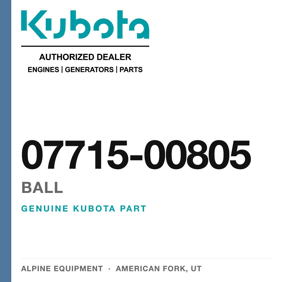 Genuine Kubota ball, part number 07715-00805 — Alpine Equipment