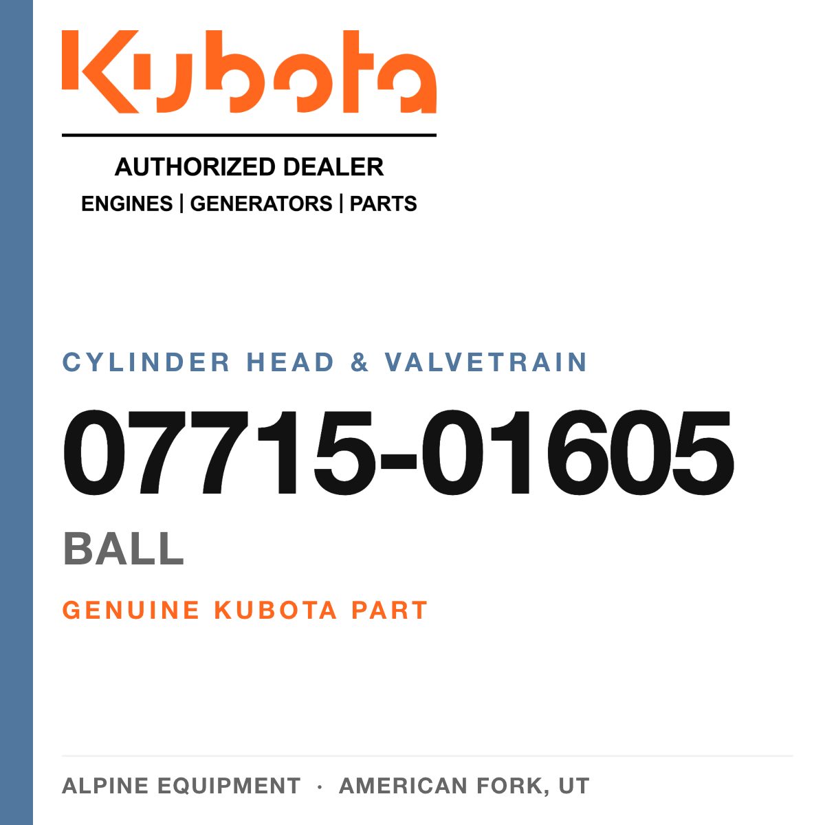 Genuine Kubota ball, part number 07715-01605 — Alpine Equipment