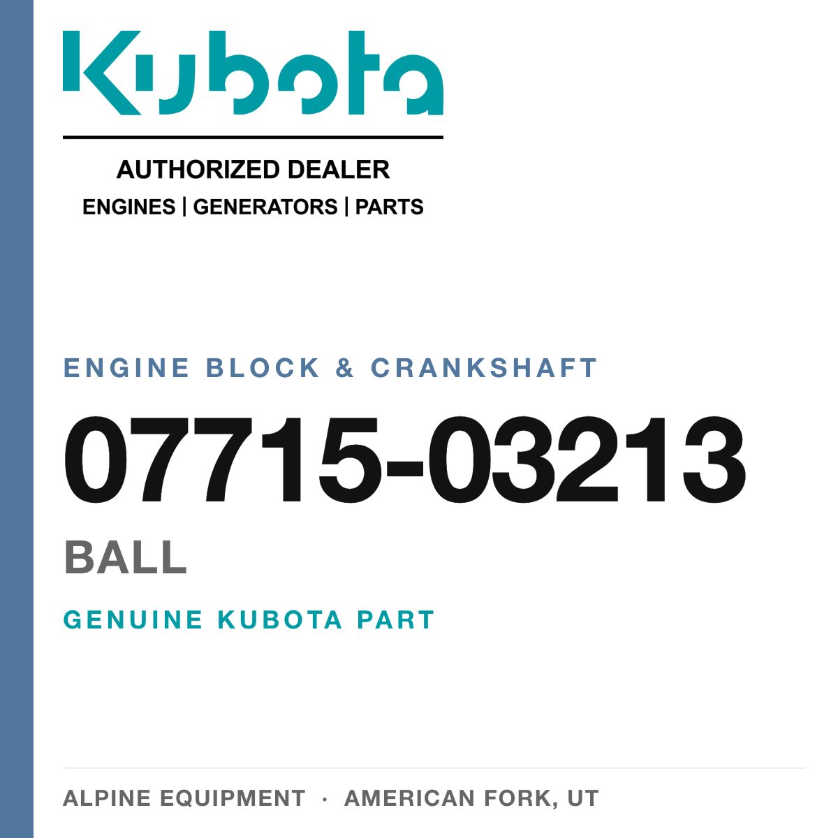 Genuine Kubota ball, part number 07715-03213 — Alpine Equipment