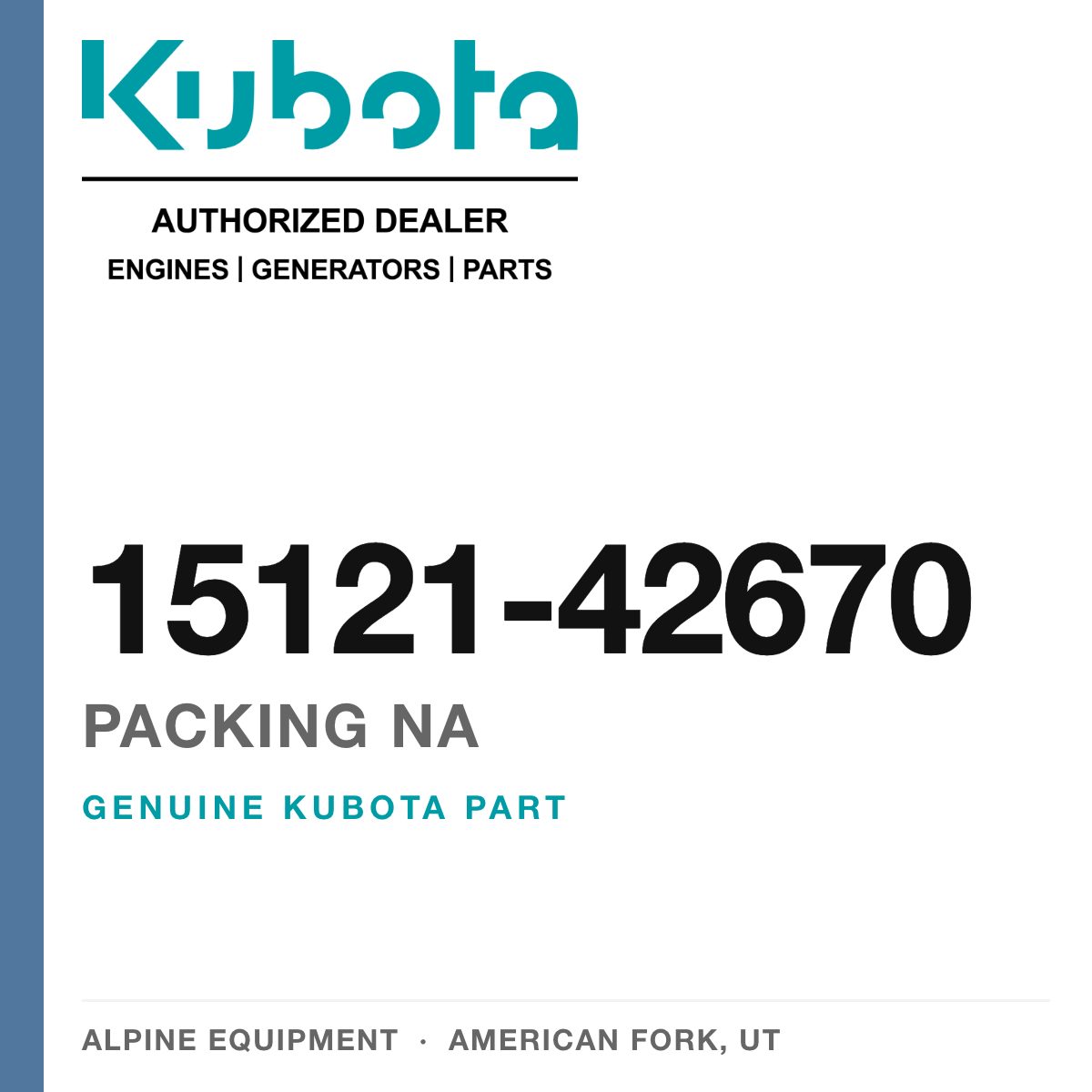 Genuine Kubota packing na, part number 15121-42670 — Alpine Equipment