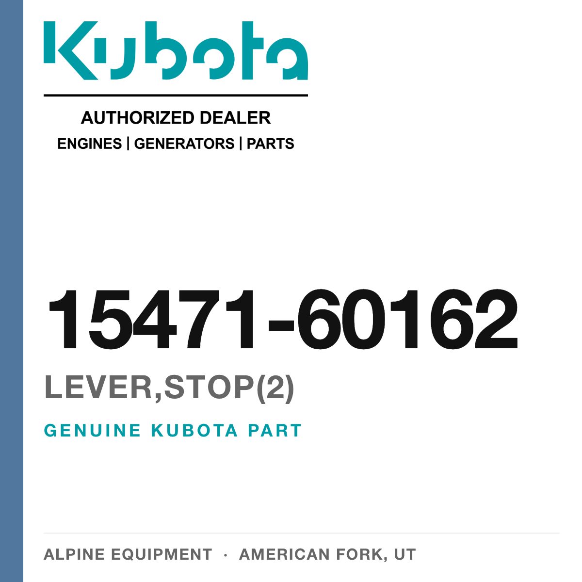 Genuine Kubota LEVER,STOP(2), part number 15471-60162 — Alpine Equipment