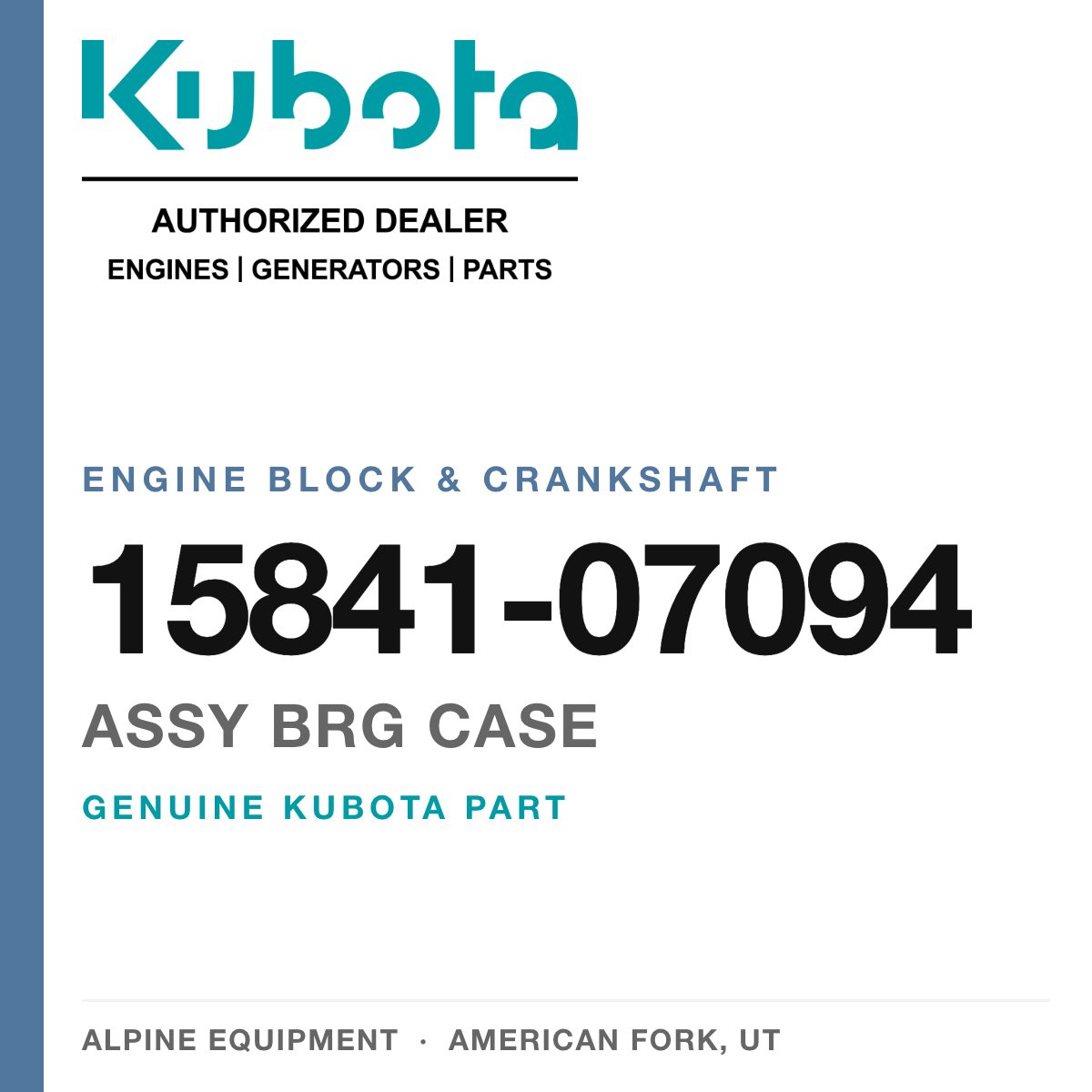 Genuine Kubota assy brg case, part number 15841-07094 — Alpine Equipment