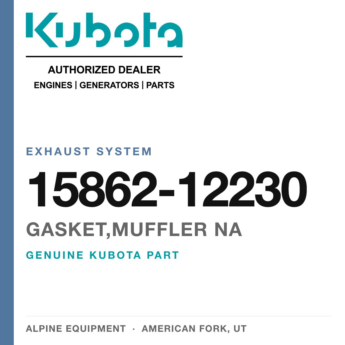 Genuine Kubota gasket,muffler na, part number 15862-12230 — Alpine Equipment