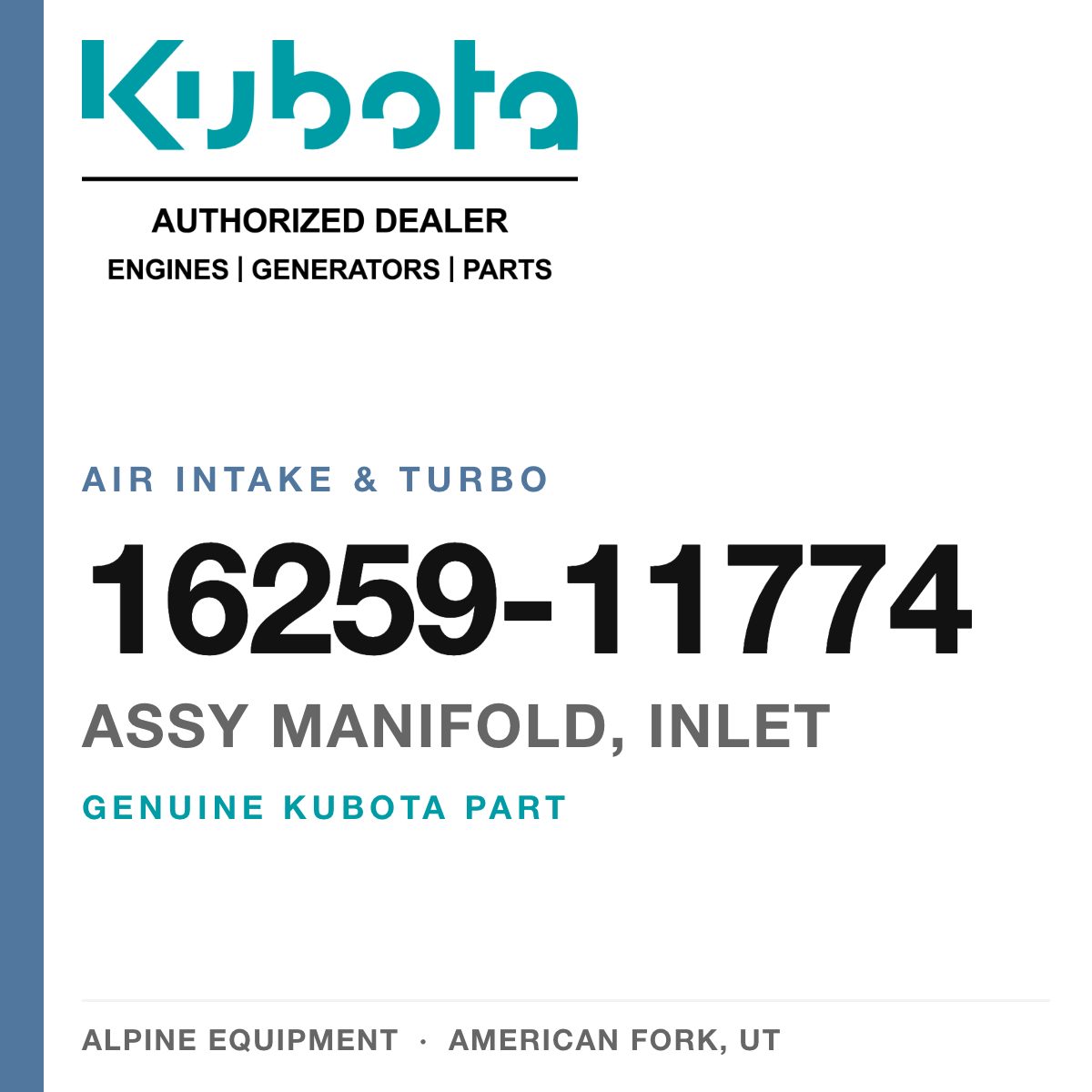 Genuine Kubota assy manifold, inlet, part number 16259-11774 — Alpine Equipment