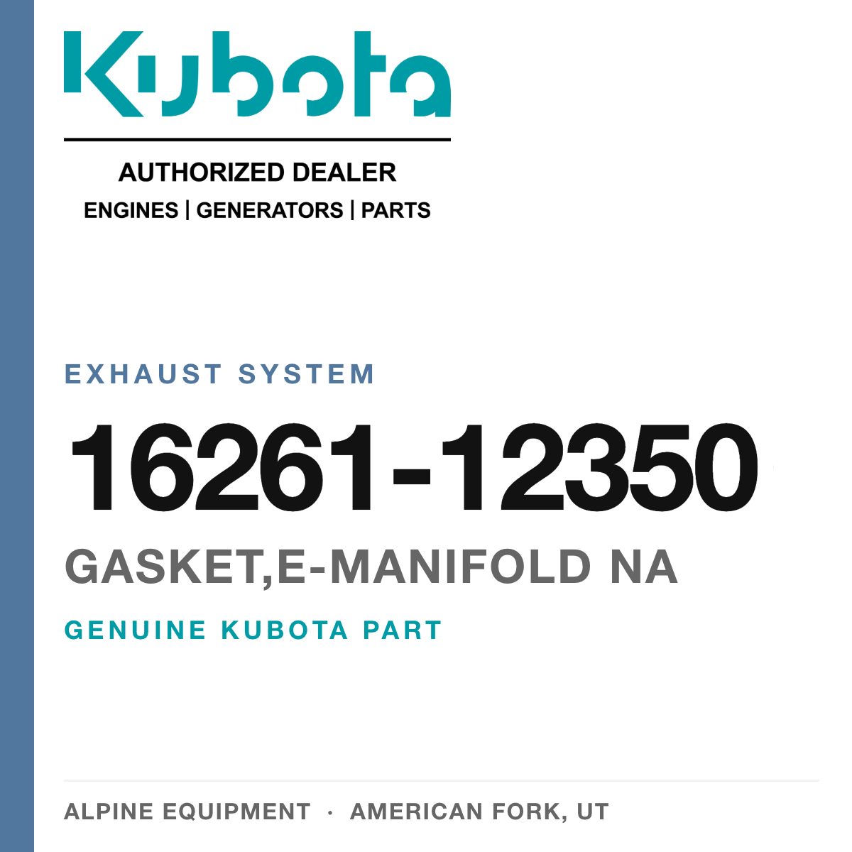 Genuine Kubota gasket,e-manifold na, part number 16261-12350 — Alpine Equipment