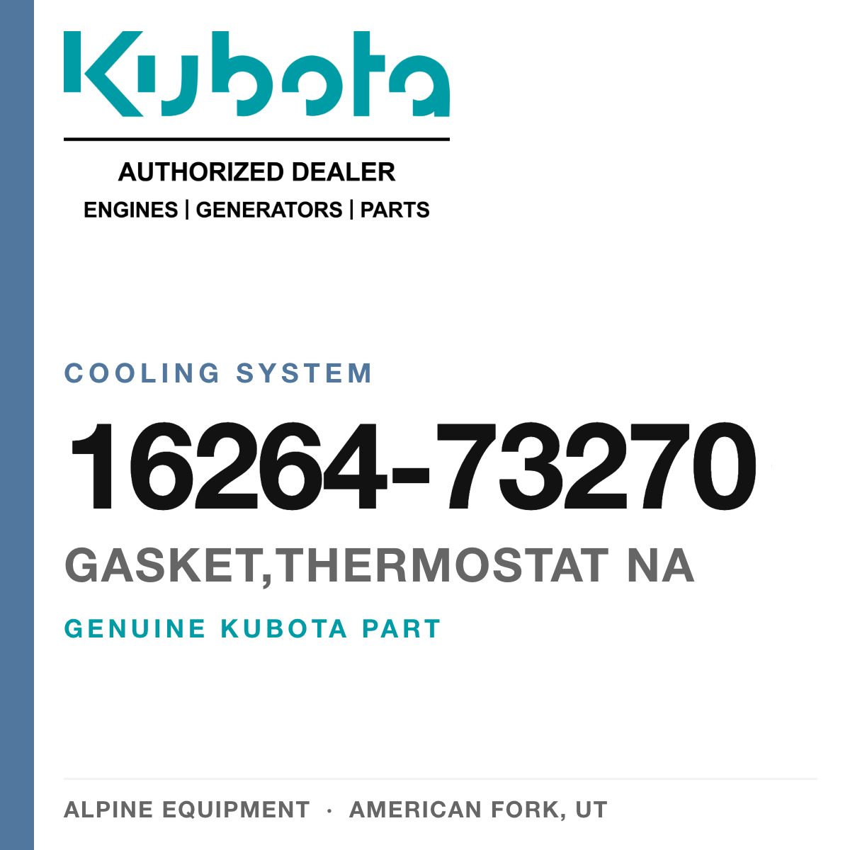 Genuine Kubota gasket,thermostat na, part number 16264-73270 — Alpine Equipment
