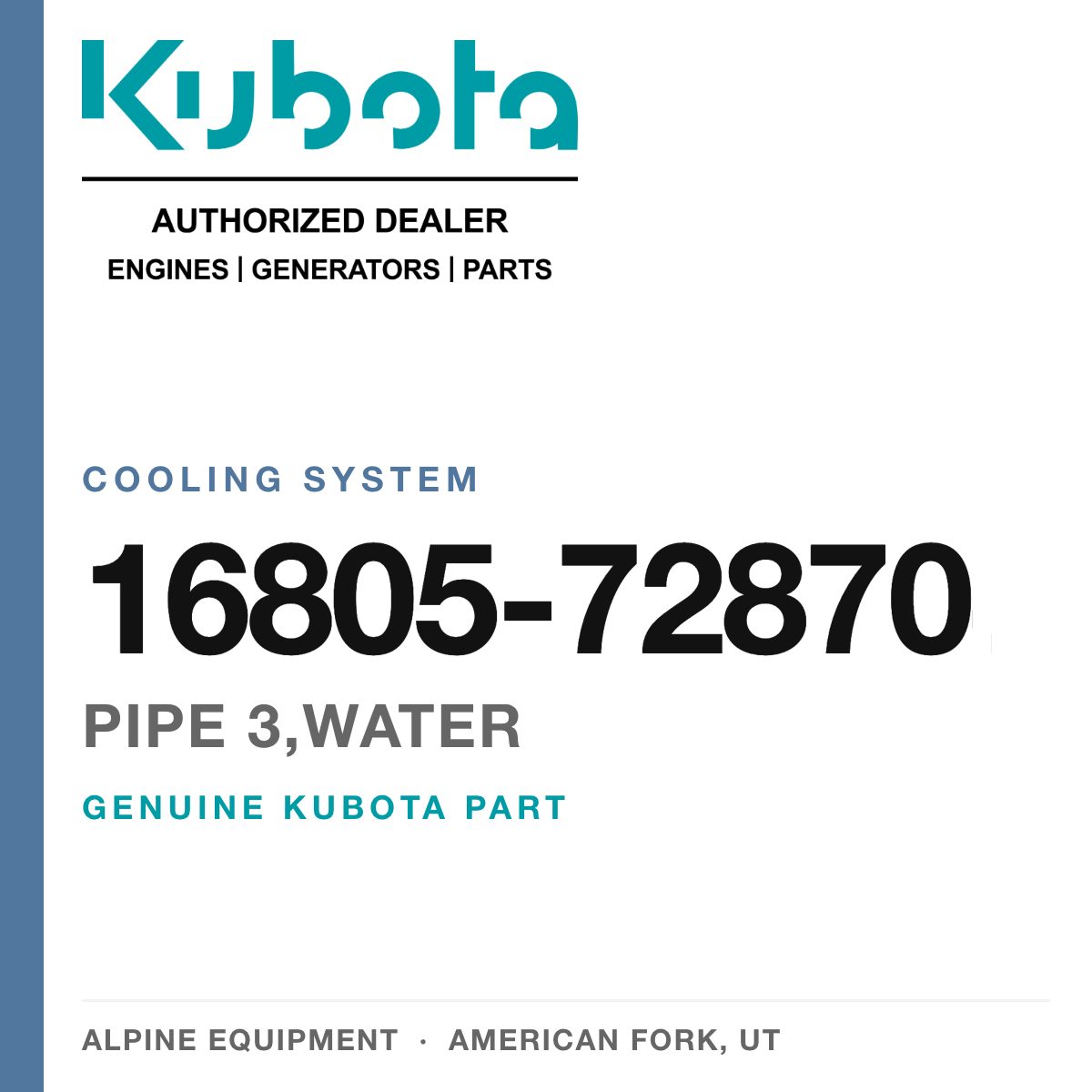 Genuine Kubota pipe 3,WATER, part number 16805-72870 — Alpine Equipment