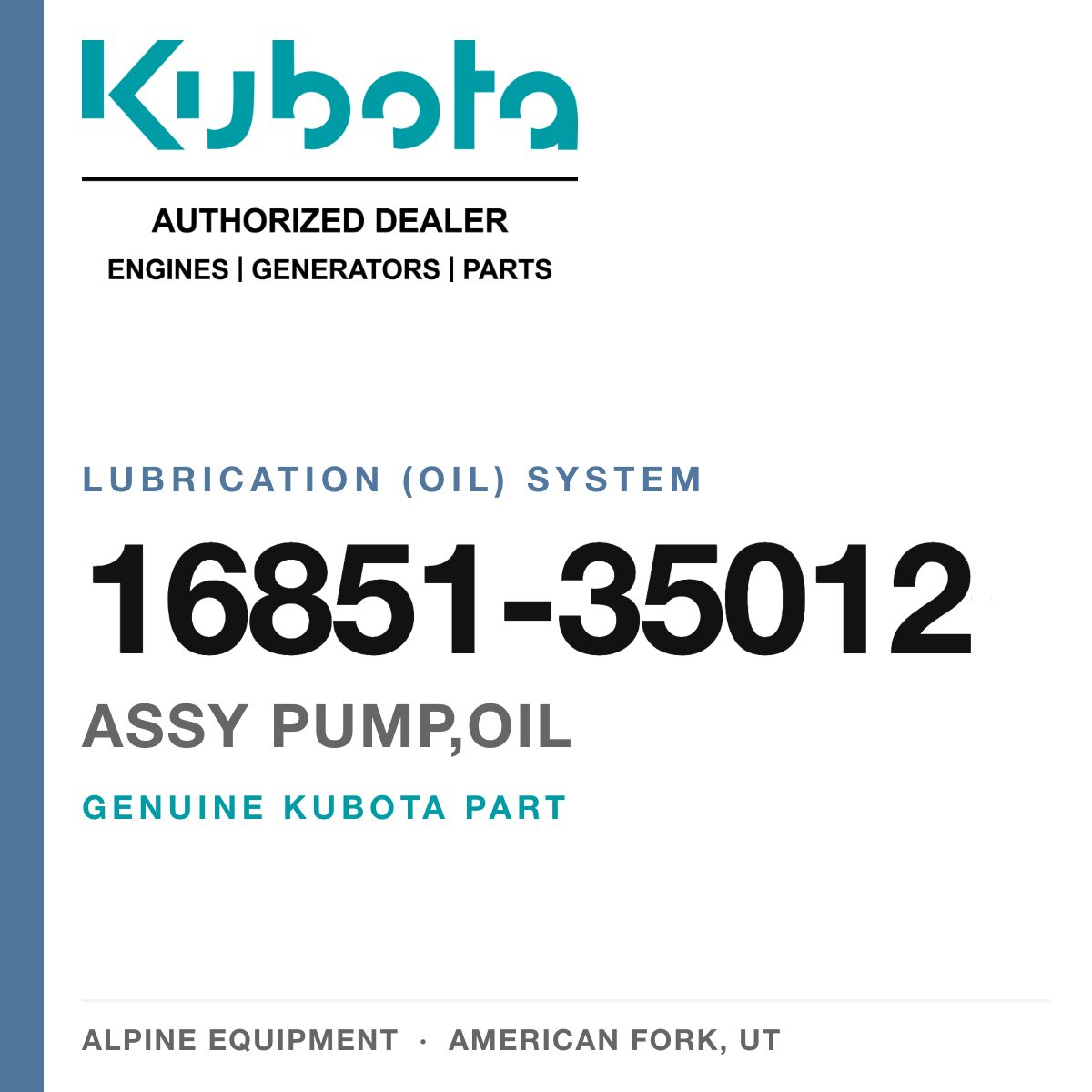 Genuine Kubota assy pump,oil, part number 16851-35012 — Alpine Equipment