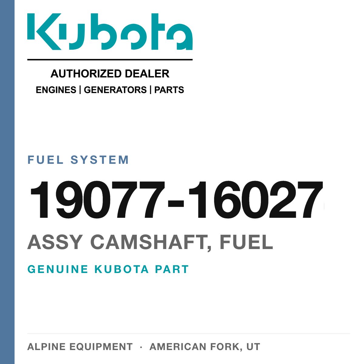 Genuine Kubota assy camshaft, fuel, part number 19077-16027 — Alpine Equipment