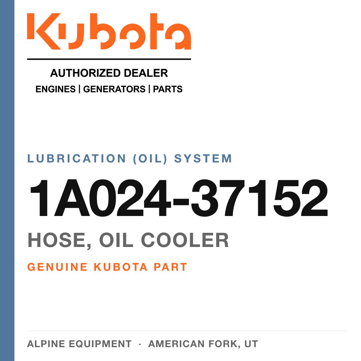 Genuine Kubota hose, oil cooler, part number 1A024-37152 — Alpine Equipment