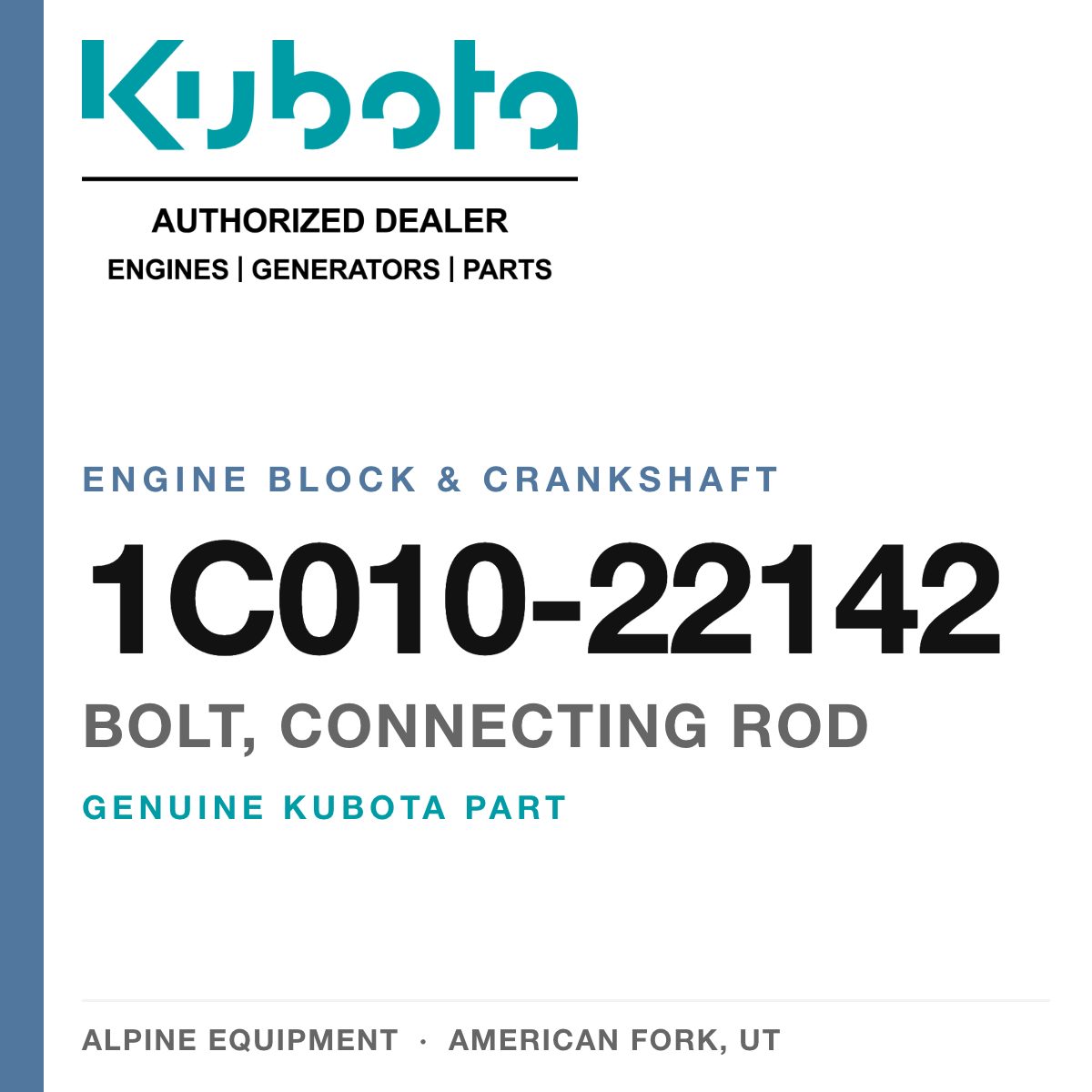 Genuine Kubota bolt, connecting rod, part number 1C010-22142 — Alpine Equipment
