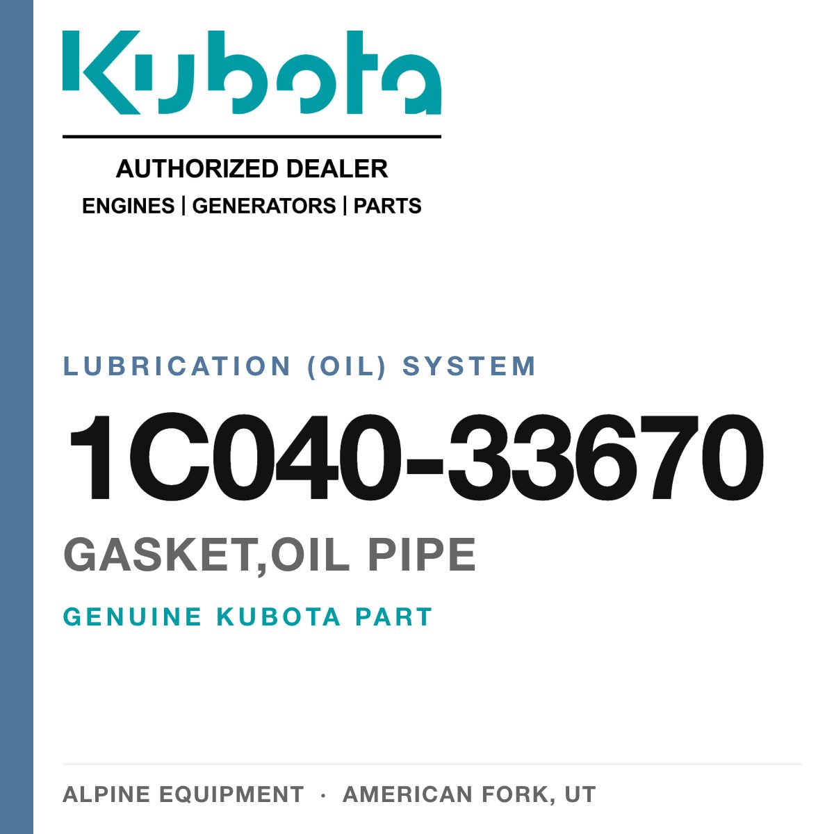 Genuine Kubota gasket,oil pipe, part number 1C040-33670 — Alpine Equipment