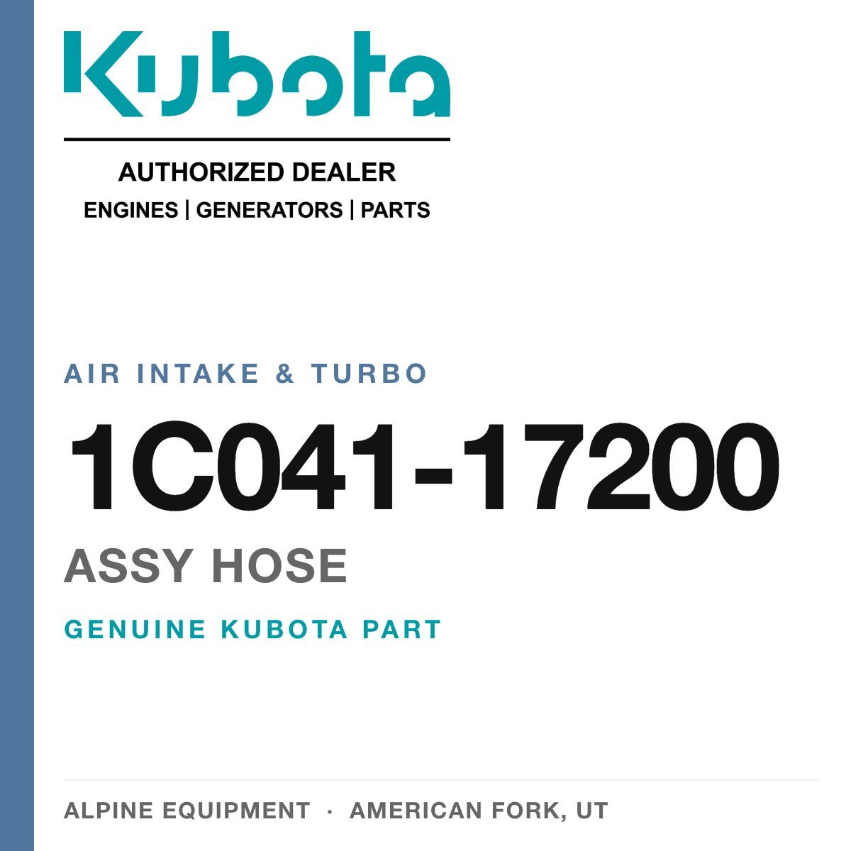Genuine Kubota assy hose, part number 1C041-17200 — Alpine Equipment