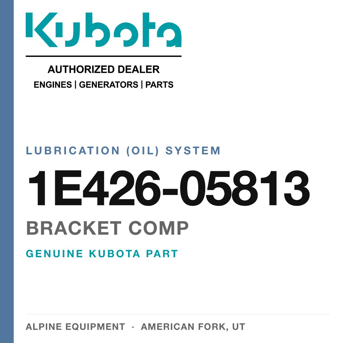 Genuine Kubota bracket comp, part number 1E426-05813 — Alpine Equipment