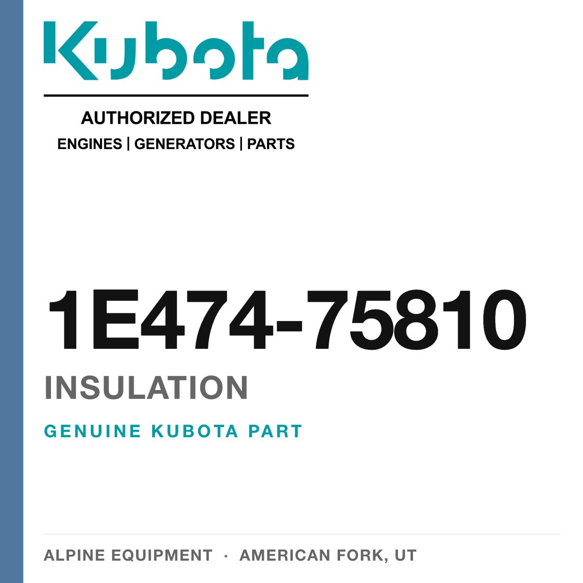 Genuine Kubota insulation, part number 1E474-75810 — Alpine Equipment