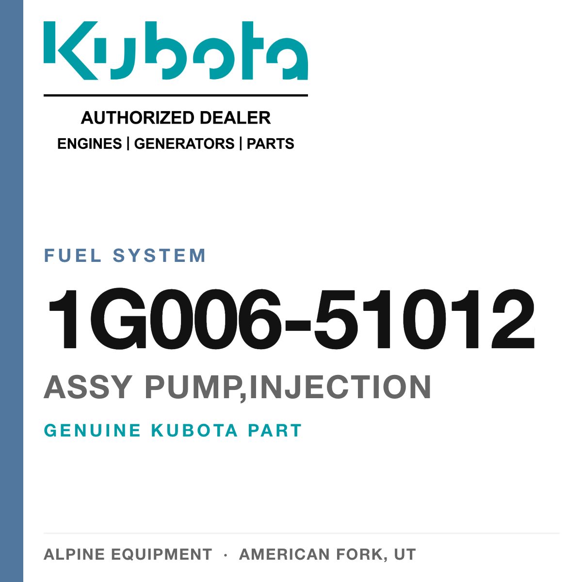 Genuine Kubota assy pump,injection, part number 1G006-51012 — Alpine Equipment