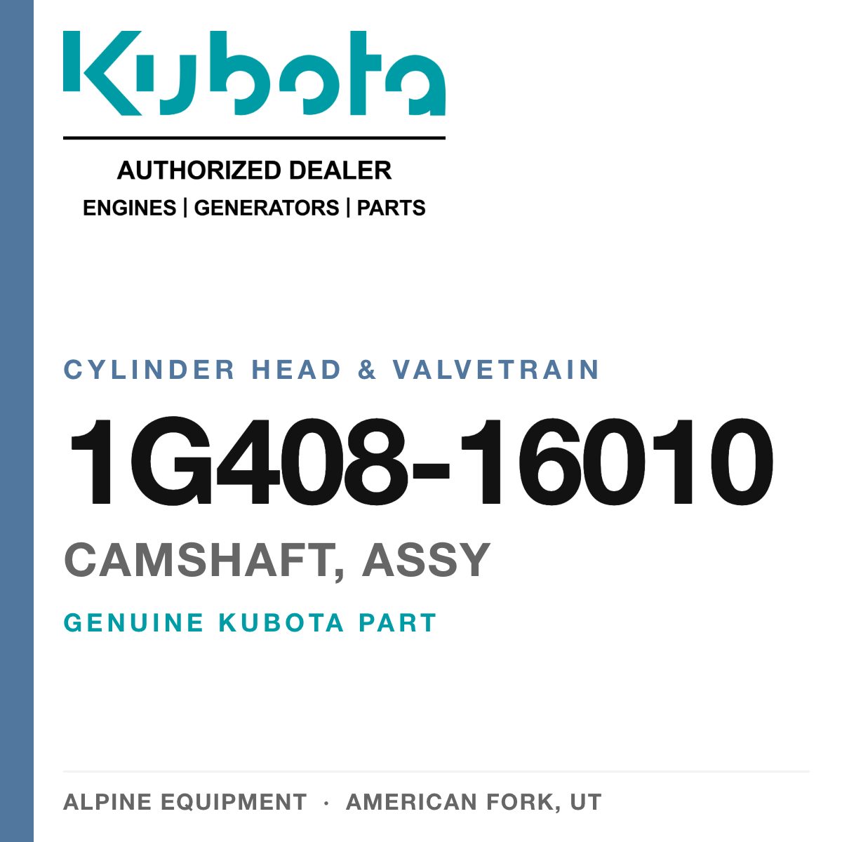Genuine Kubota camshaft, assy, part number 1G408-16010 — Alpine Equipment