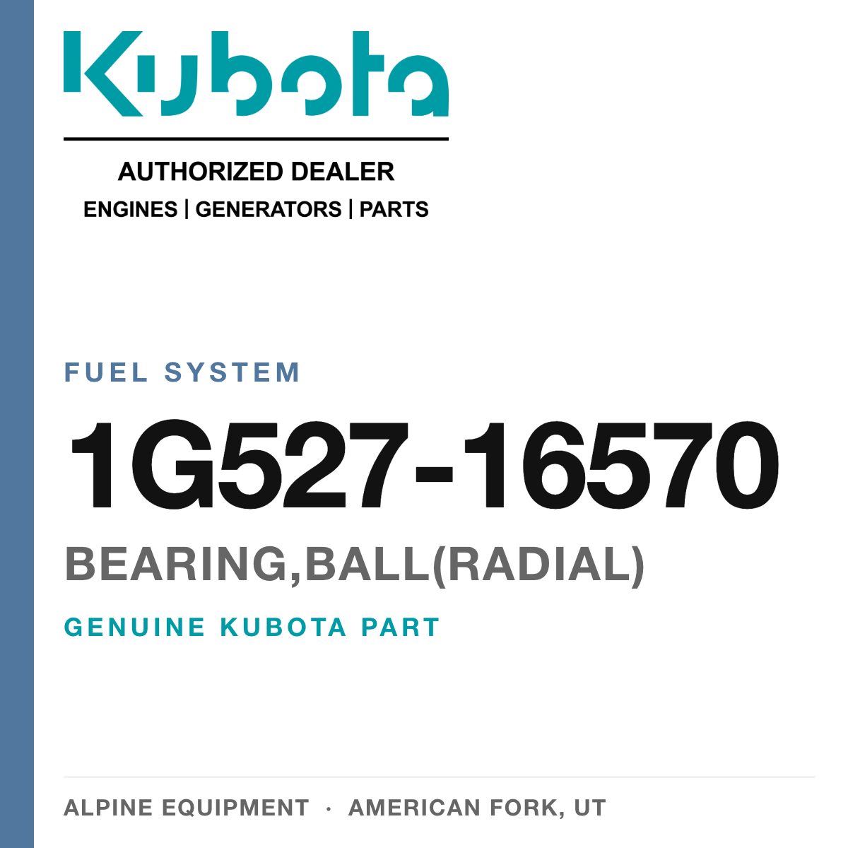 Genuine Kubota bearing,ball(radial), part number 1G527-16570 — Alpine Equipment