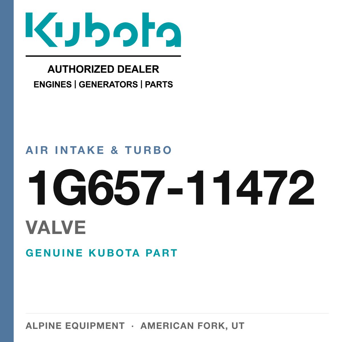 Genuine Kubota valve, part number 1G657-11472 — Alpine Equipment