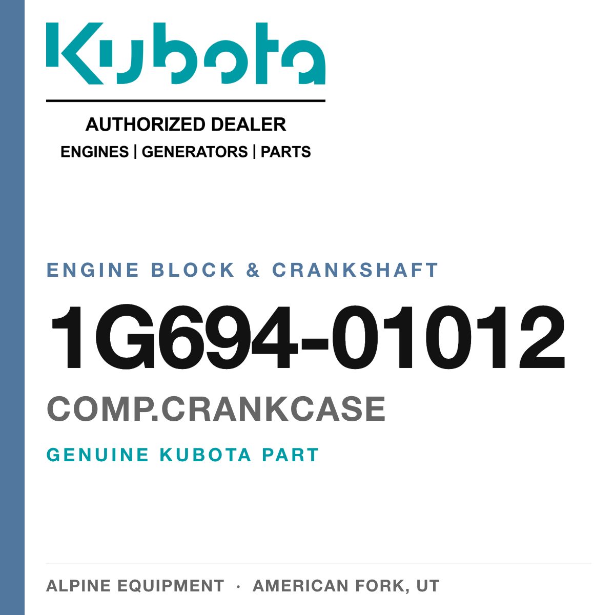 Genuine Kubota comp.crankcase, part number 1G694-01012 — Alpine Equipment
