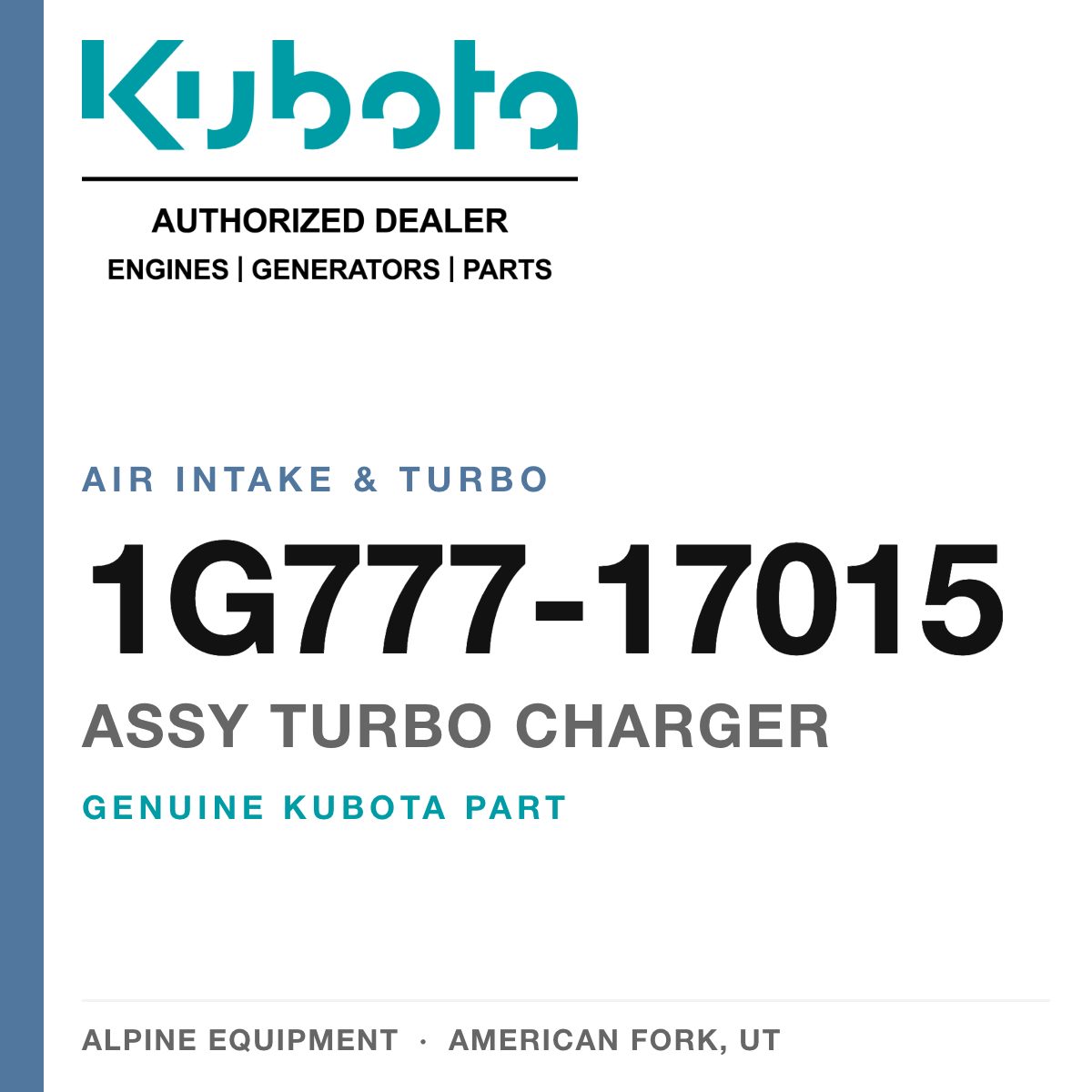 Genuine Kubota assy turbo charger, part number 1G777-17015 — Alpine Equipment