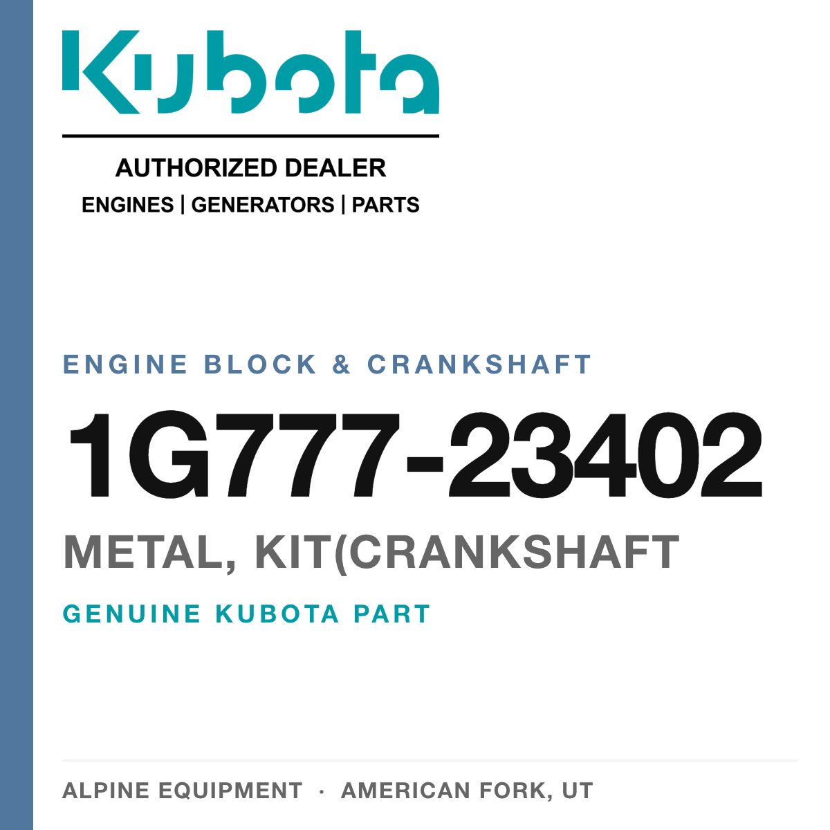 Genuine Kubota metal, kit(crankshaft, part number 1G777-23402 — Alpine Equipment