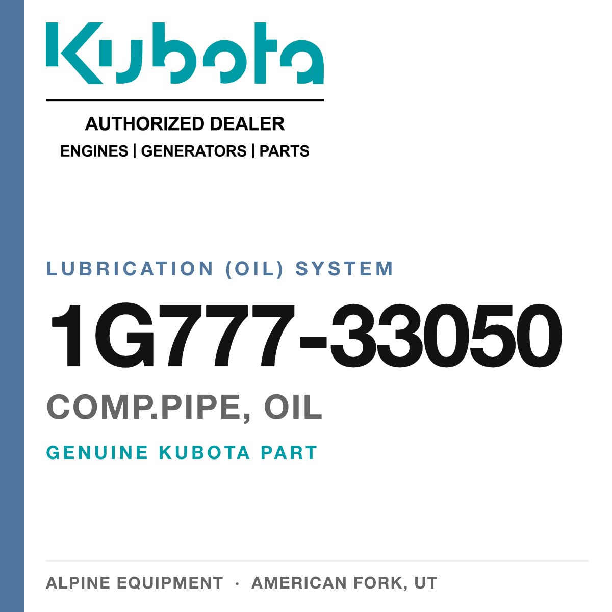 Genuine Kubota comp.pipe, oil, part number 1G777-33050 — Alpine Equipment