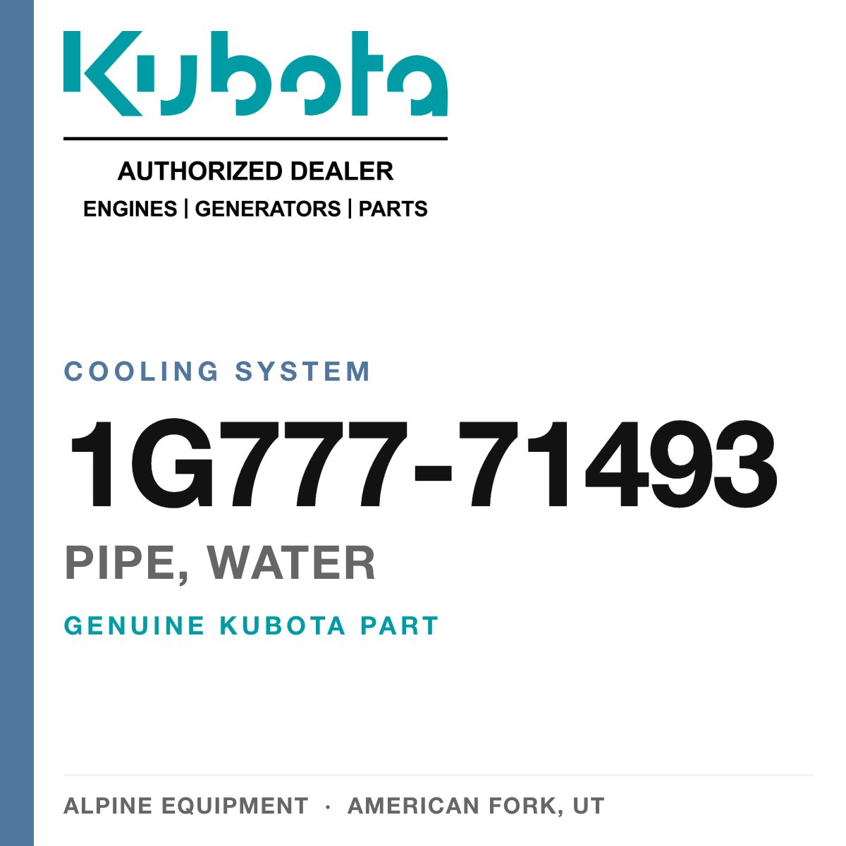 Genuine Kubota pipe, water, part number 1G777-71493 — Alpine Equipment