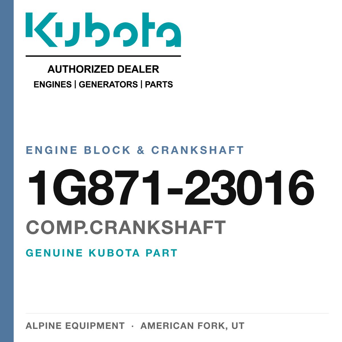 Genuine Kubota comp.crankshaft, part number 1G871-23016 — Alpine Equipment