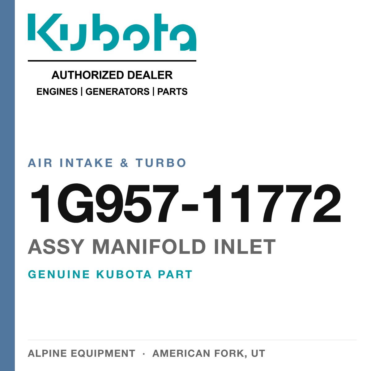 Genuine Kubota assy manifold inlet, part number 1G957-11772 — Alpine Equipment
