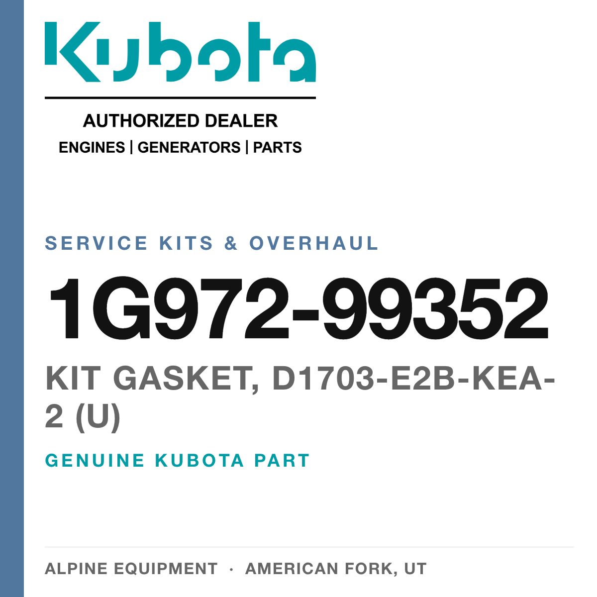 Genuine Kubota kit gasket, D1703-E2B-KEA-2 (u), part number 1G972-99352 — Alpine Equipment