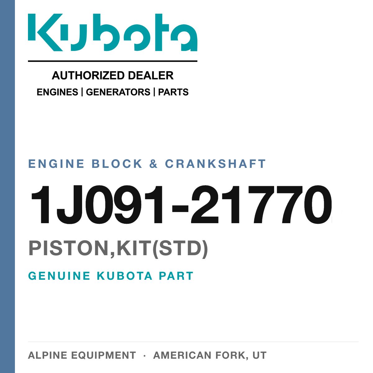Genuine Kubota piston,kit(std), part number 1J091-21770 — Alpine Equipment
