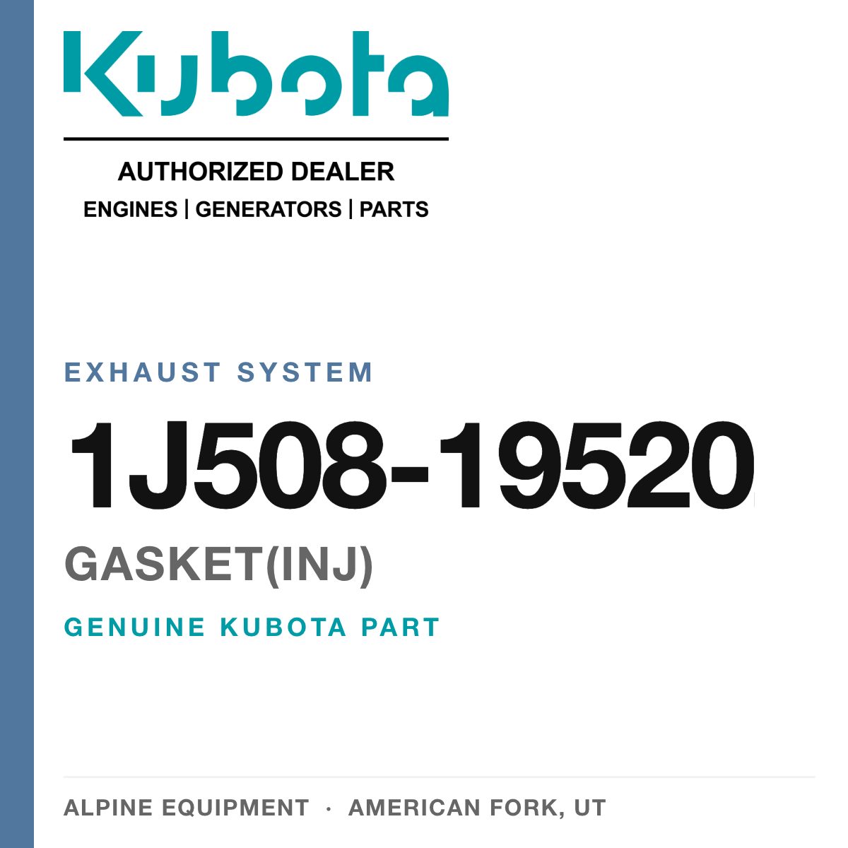Genuine Kubota gasket(inj), part number 1J508-19520 — Alpine Equipment