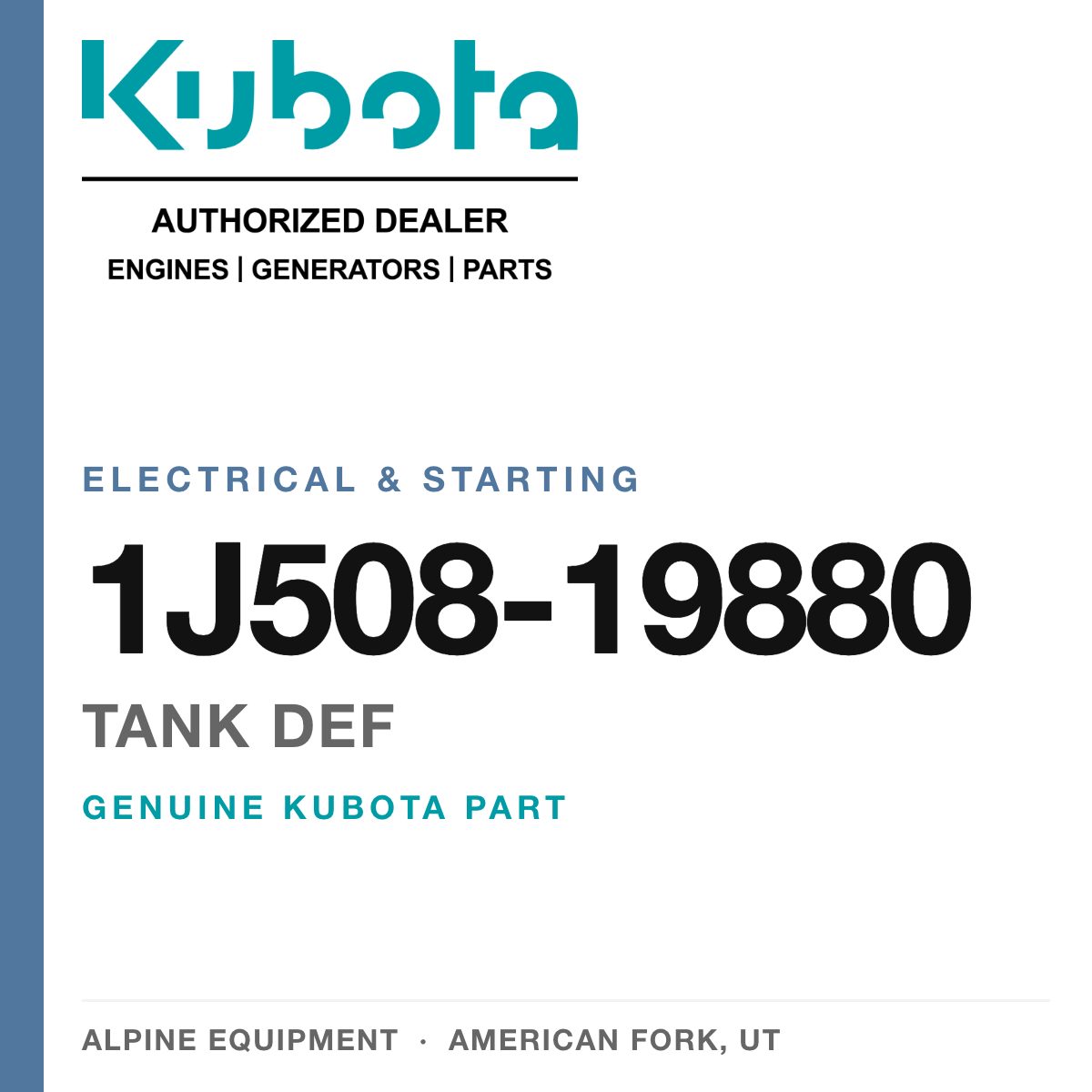 Genuine Kubota tank def, part number 1J508-19880 — Alpine Equipment