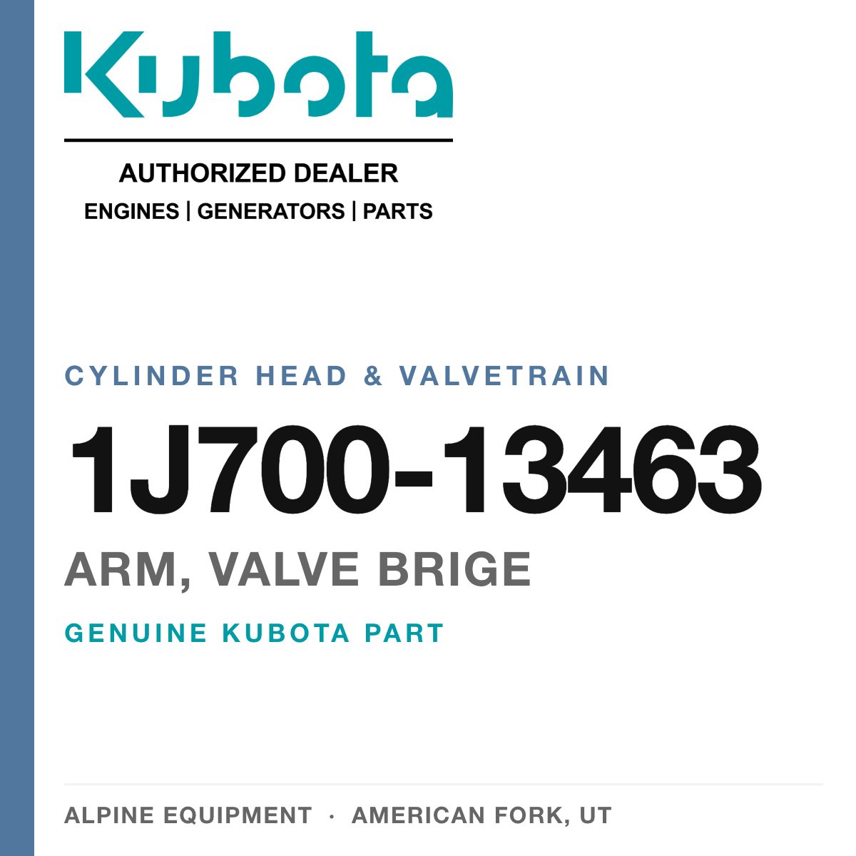 Genuine Kubota arm, valve brige, part number 1J700-13463 — Alpine Equipment