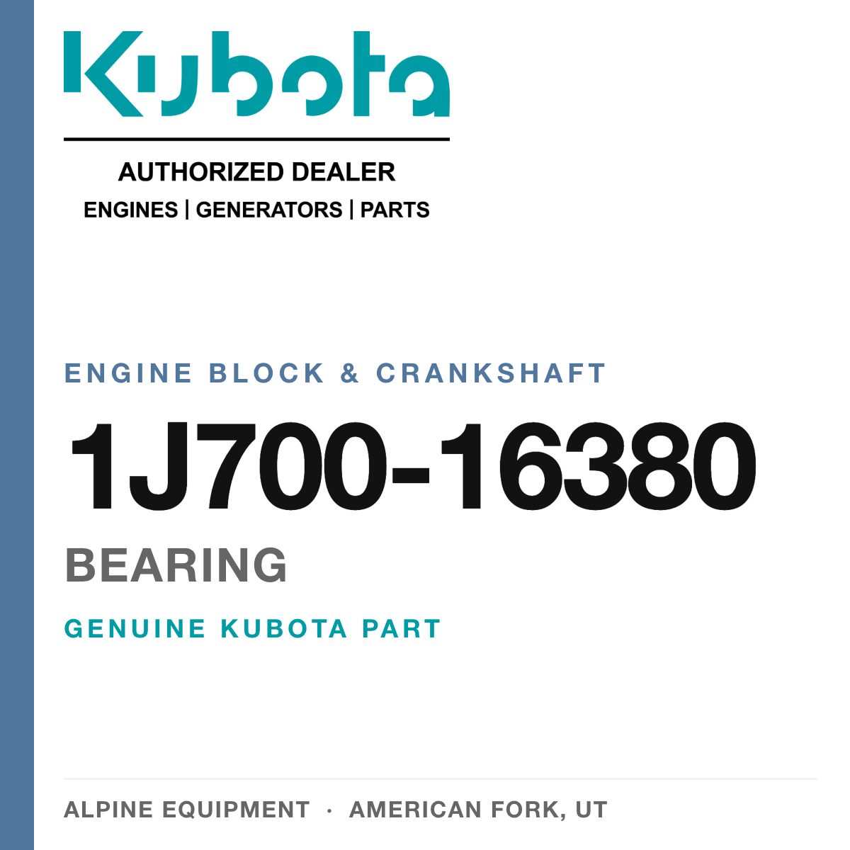 Genuine Kubota bearing, part number 1J700-16380 — Alpine Equipment