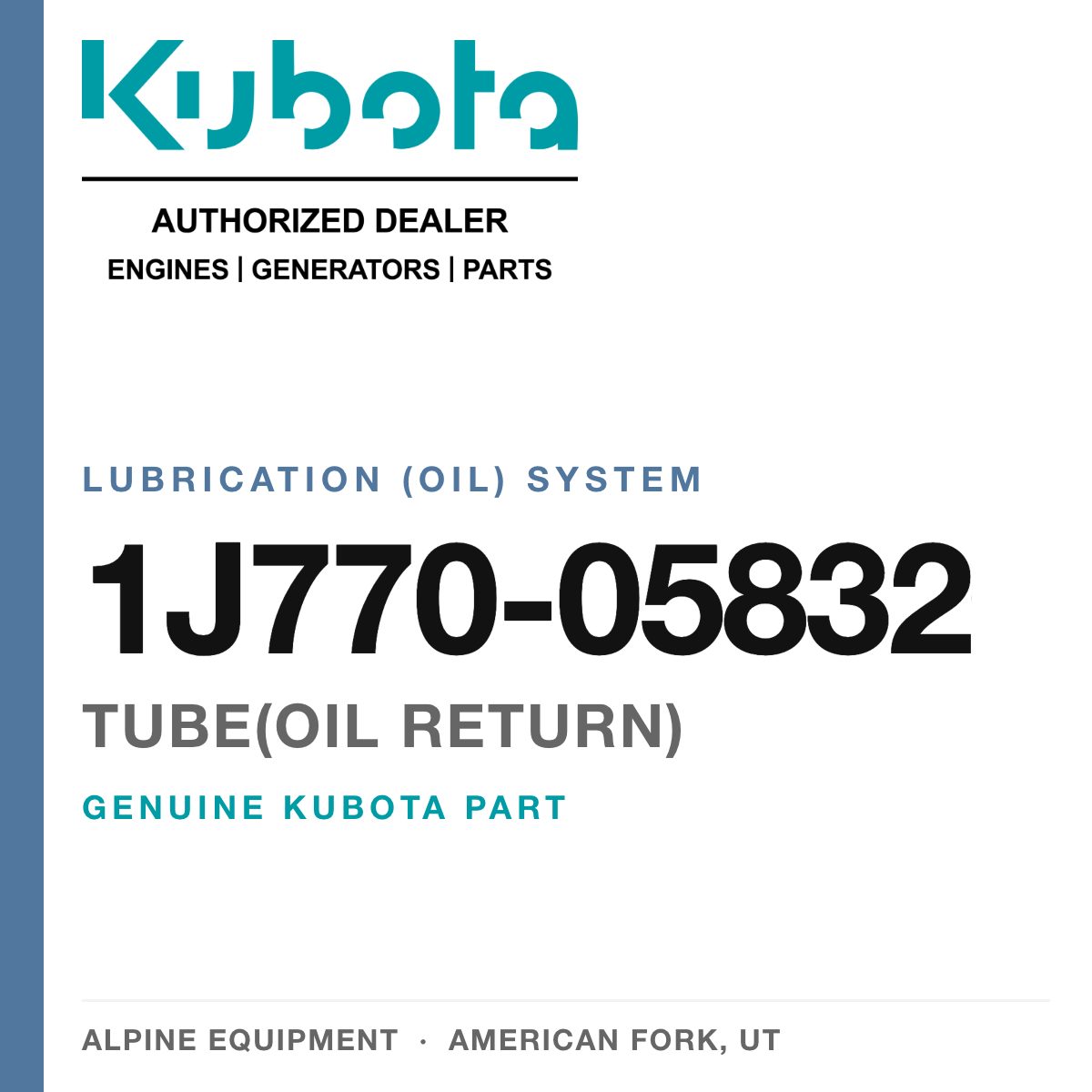 Genuine Kubota tube(oil return), part number 1J770-05832 — Alpine Equipment