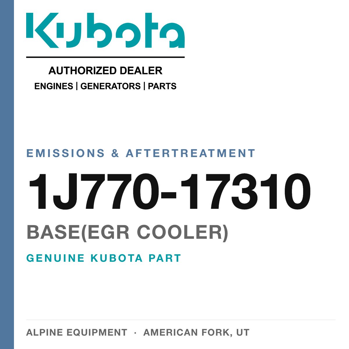 Genuine Kubota base(egr cooler), part number 1J770-17310 — Alpine Equipment