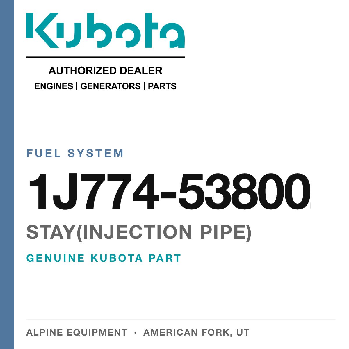 Genuine Kubota stay(injection pipe), part number 1J774-53800 — Alpine Equipment