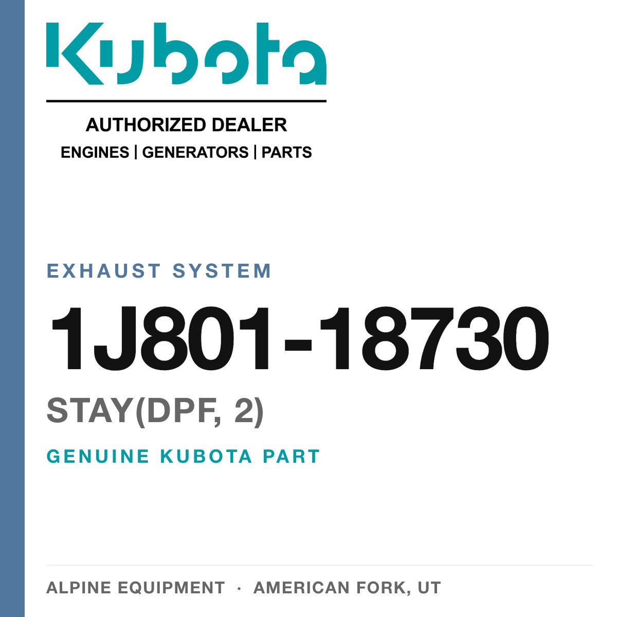 Genuine Kubota stay(dpf, 2), part number 1J801-18730 — Alpine Equipment