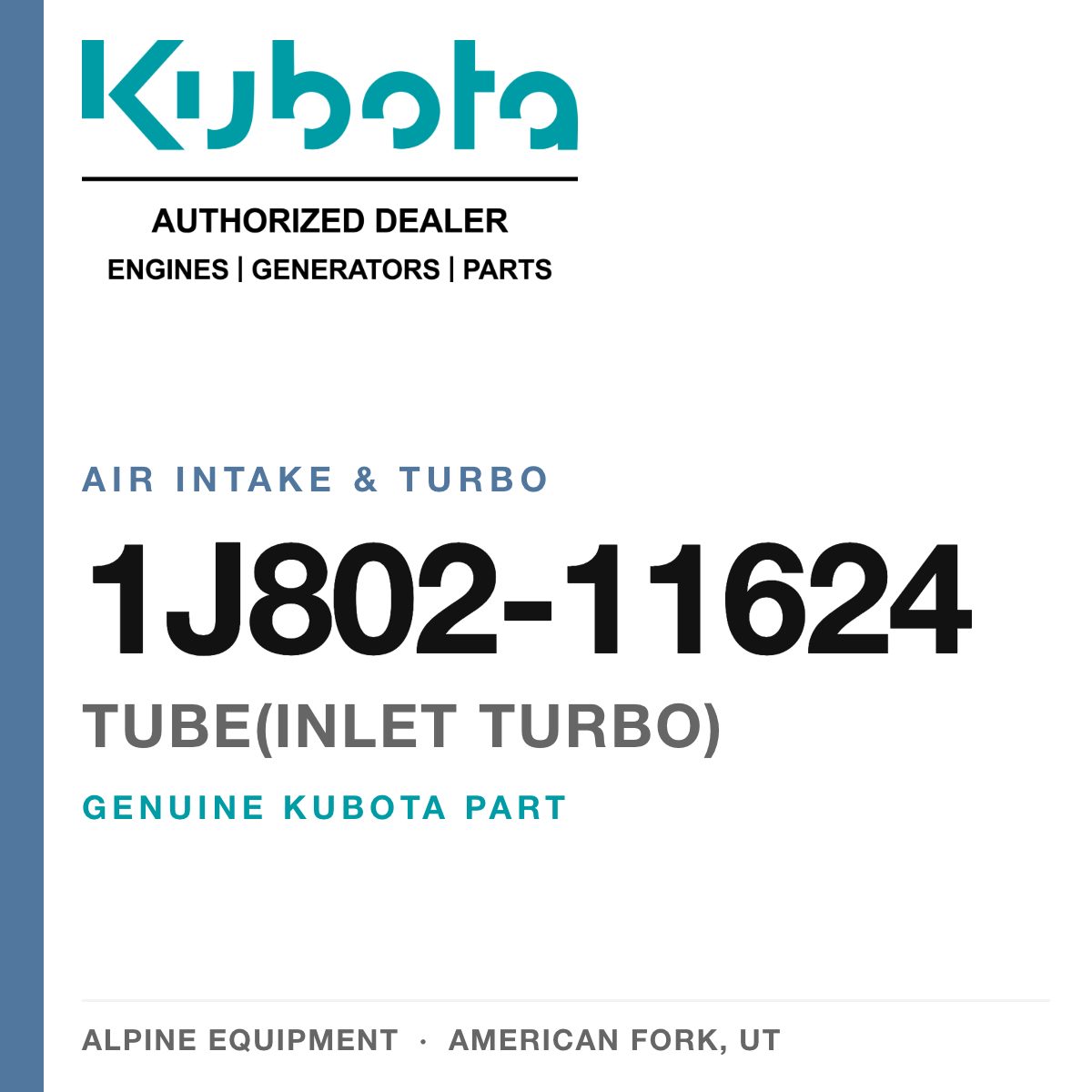 Genuine Kubota tube(inlet turbo), part number 1J802-11624 — Alpine Equipment