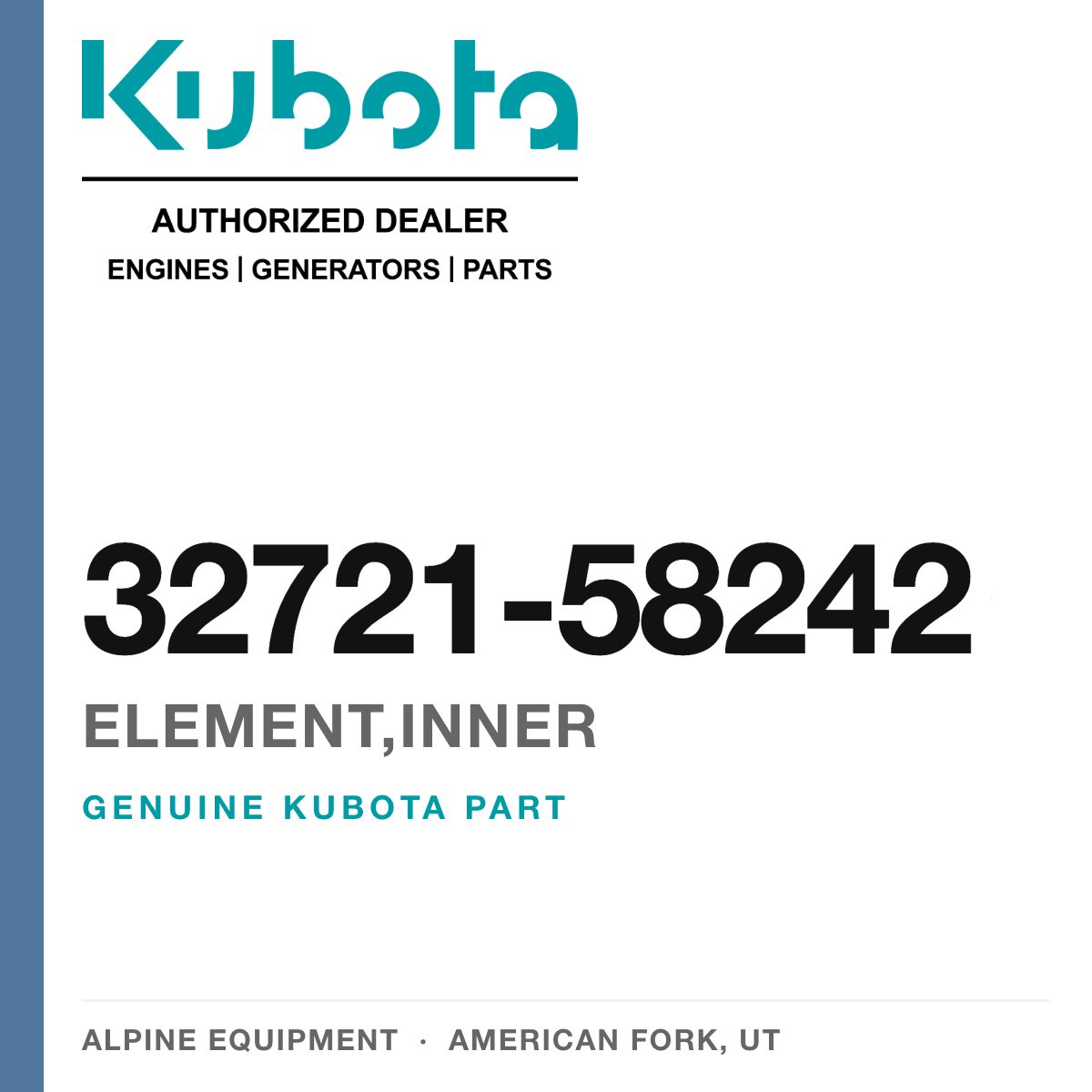Genuine Kubota element,inner, part number 32721-58242 — Alpine Equipment
