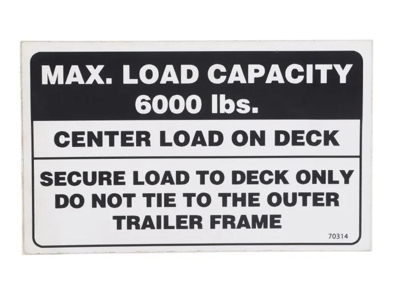 70314 | DECAL-MAX LOAD 6,000 LBS (BLK/