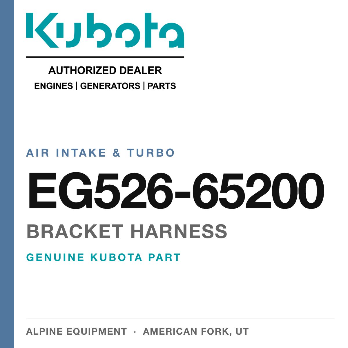 Genuine Kubota bracket harness, part number EG526-65200 — Alpine Equipment