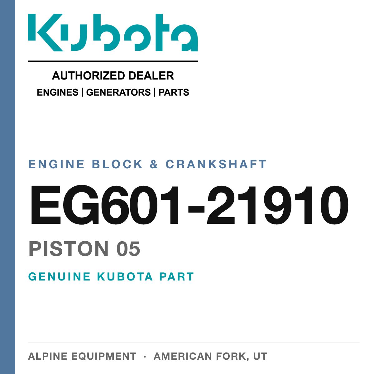 Genuine Kubota piston 05, part number EG601-21910 — Alpine Equipment