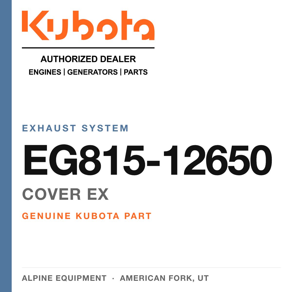 Genuine Kubota cover ex, part number EG815-12650 — Alpine Equipment