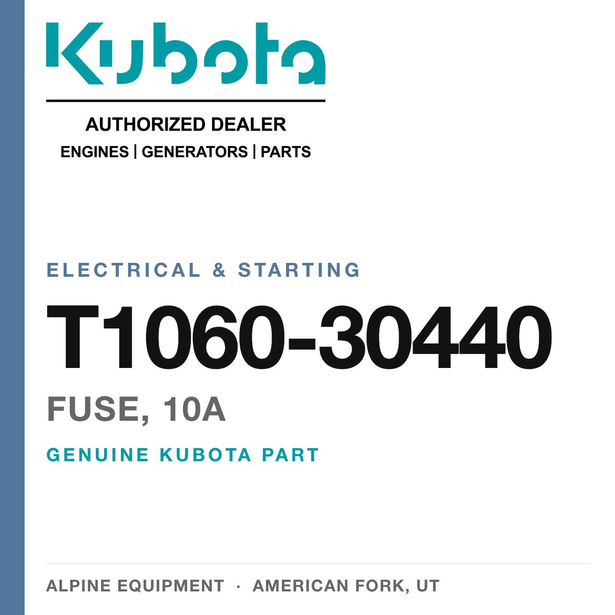 Genuine Kubota fuse, 10A, part number T1060-30440 — Alpine Equipment