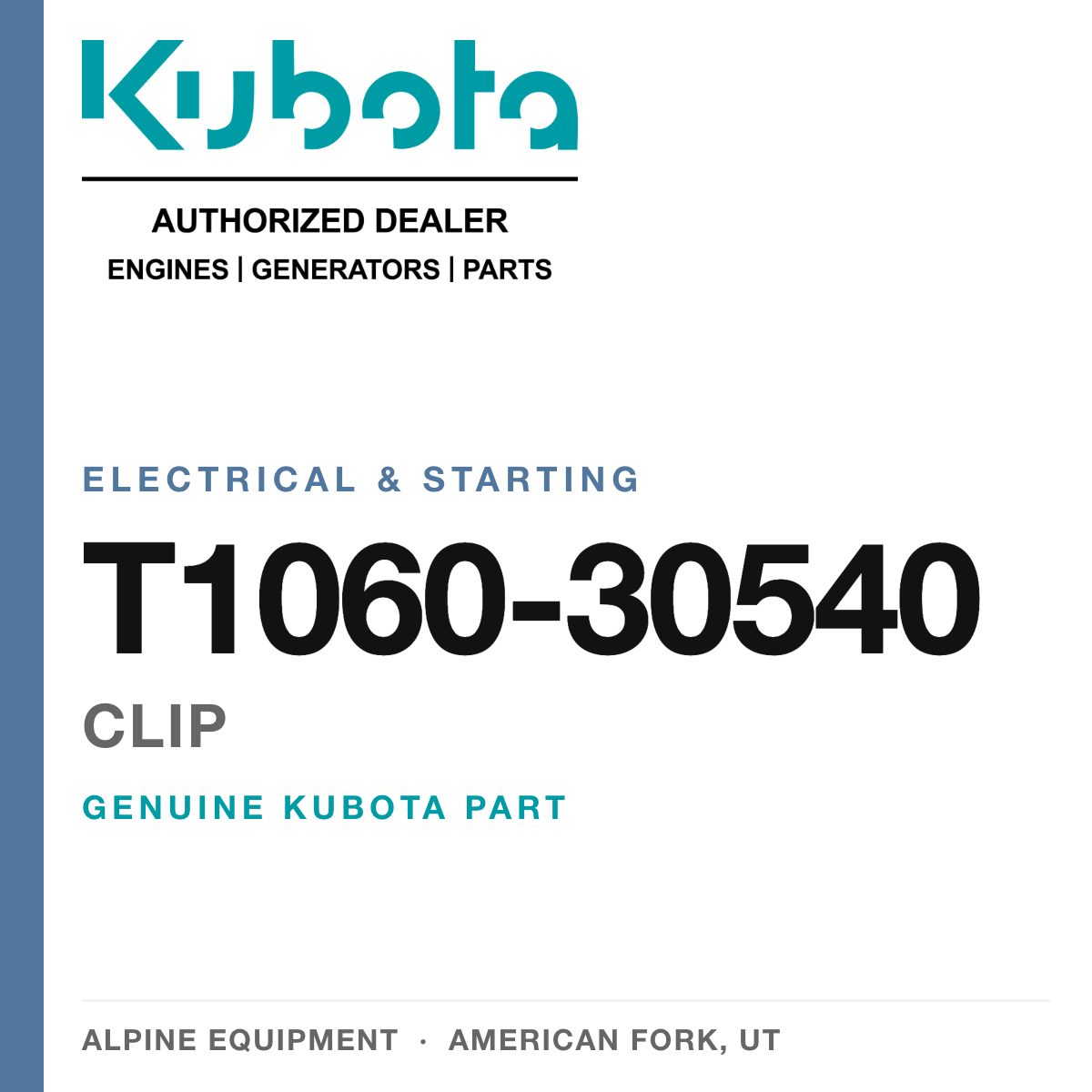 Genuine Kubota clip, part number T1060-30540 — Alpine Equipment