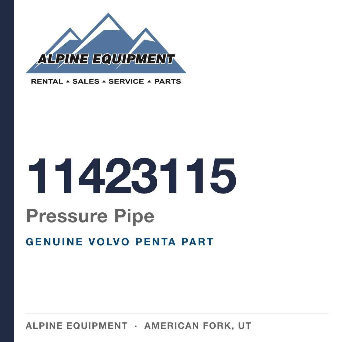 Volvo Penta 11423115 Pressure Pipe — genuine part from Alpine Equipment, American Fork UT